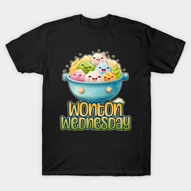 Wonton Wednesday Foodie Design T-Shirt by DanielLiamGill